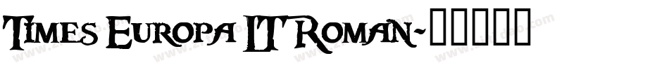 Times Europa LT Roman字体转换